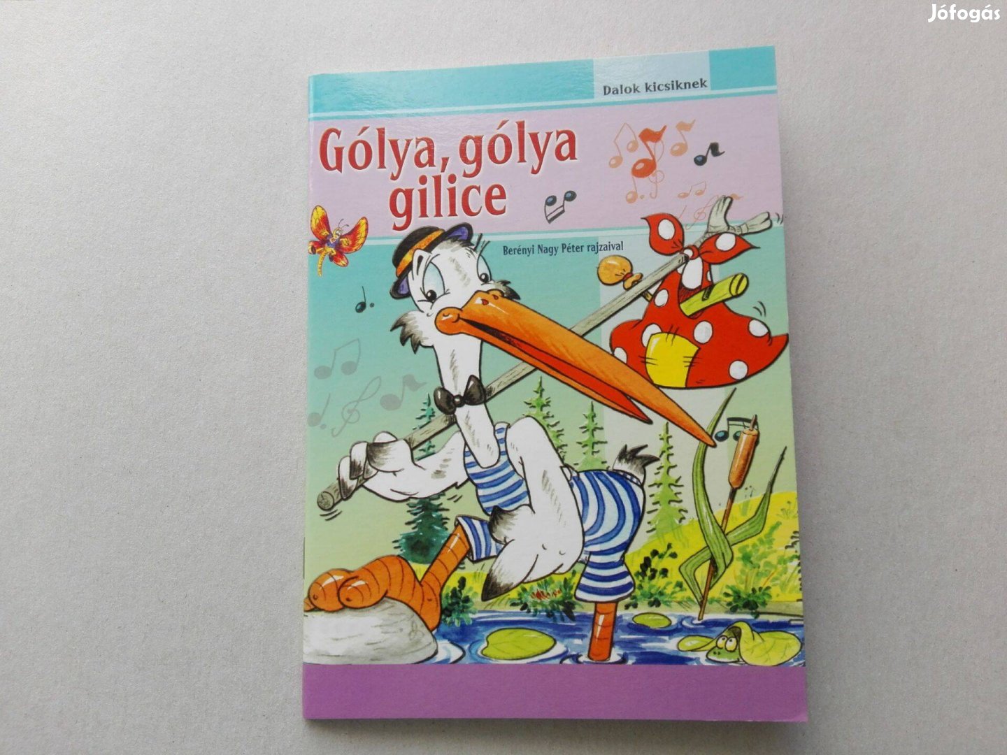 Gólya, gólya gilice - teljesen Új könyv gyermekeknek akciósan eladó!