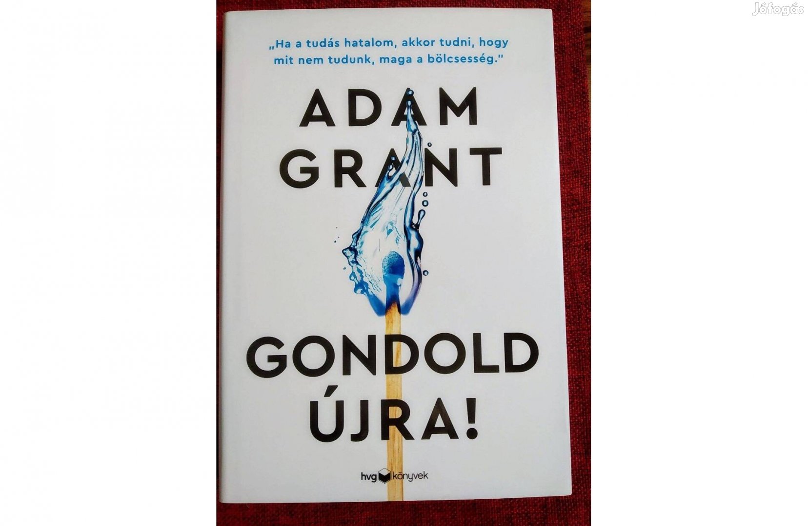 Gondold újra! Adam Grant HVG Könyvek kiadó,