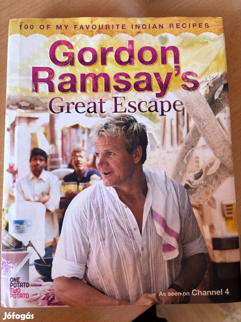 Gordon Ramsay's Great Escape - 100 of my favourite Indian recipes