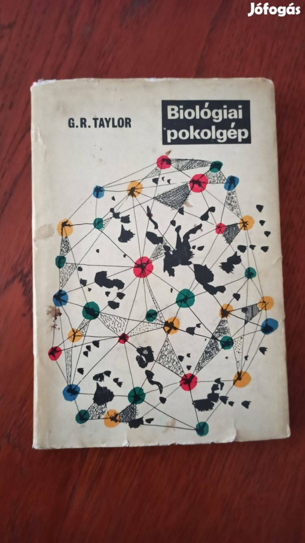 Gordon Rattray Taylor - Biológiai pokolgép