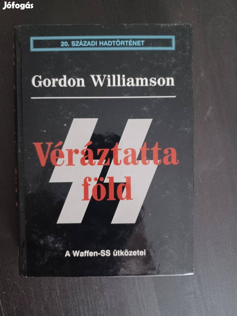 Gordon Williamson - Véráztatta Föld, A Waffen SS ütközetei