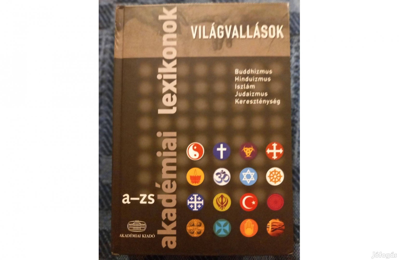 Görföl Tibor: Akadémiai lexikonok - Világvallások c. könyv eladó