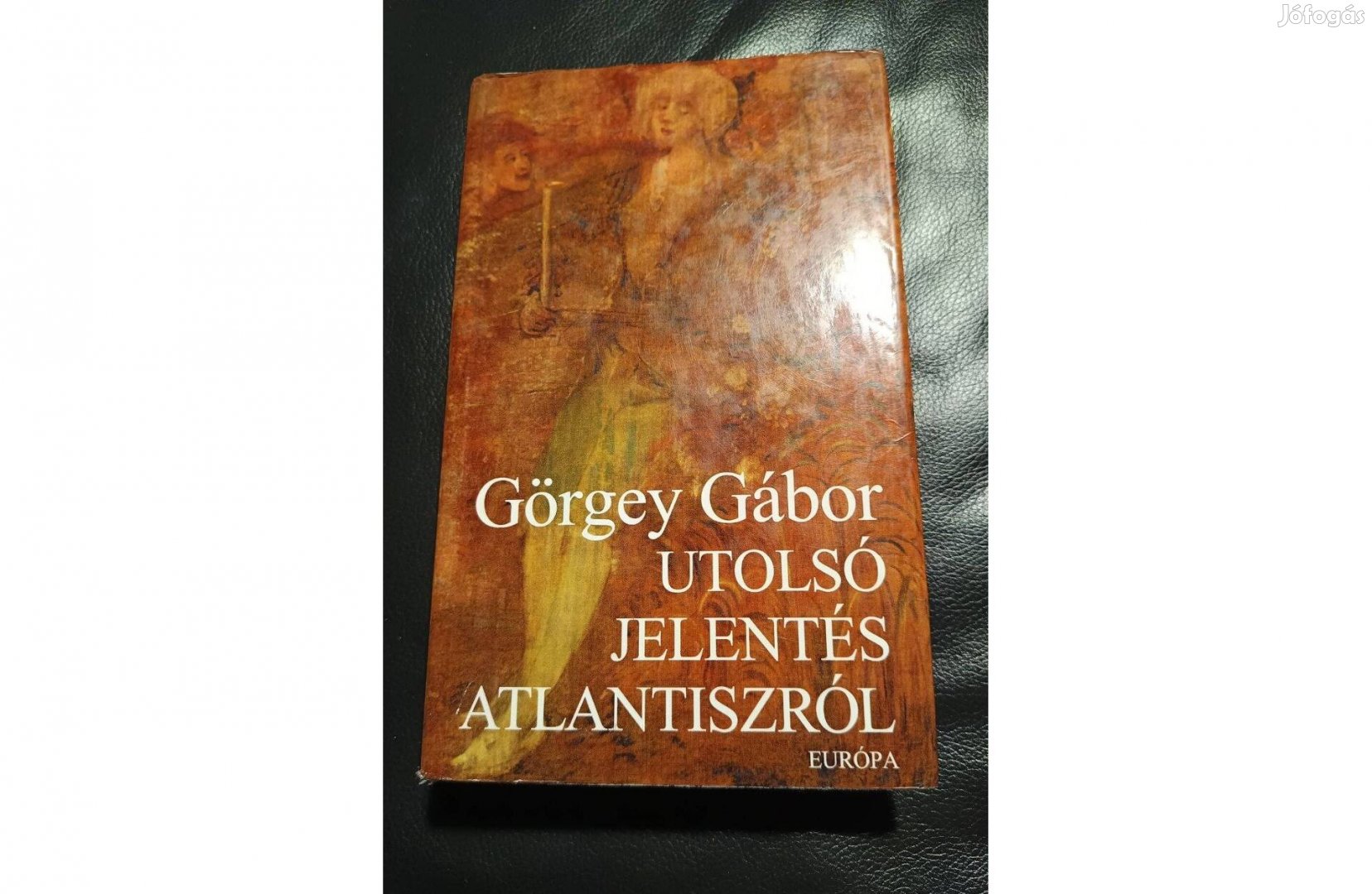 Görgey Gábor: Utolsó jelentés Atlantiszról