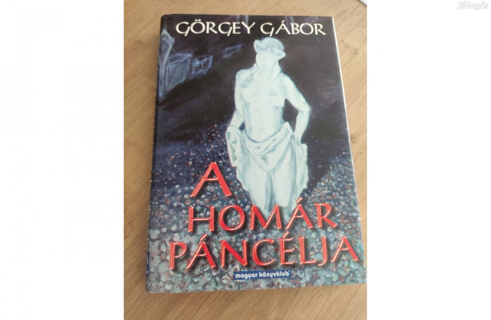 Görgey Gábor : A homár páncélja