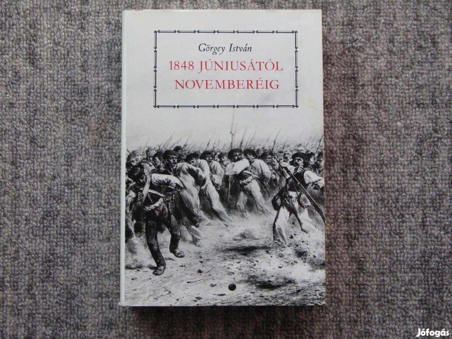 Görgey István 1848 júniusától novemberéig
