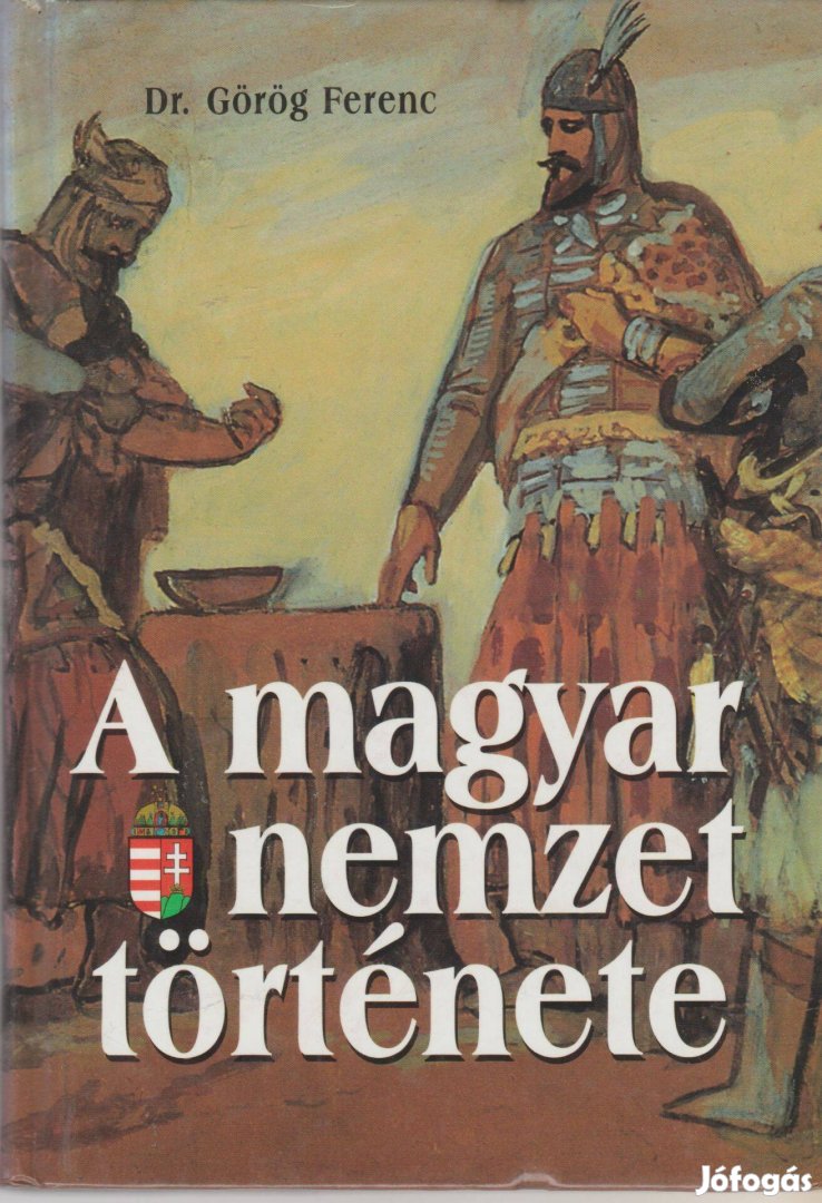 Görög Ferenc: A magyar nemzet története