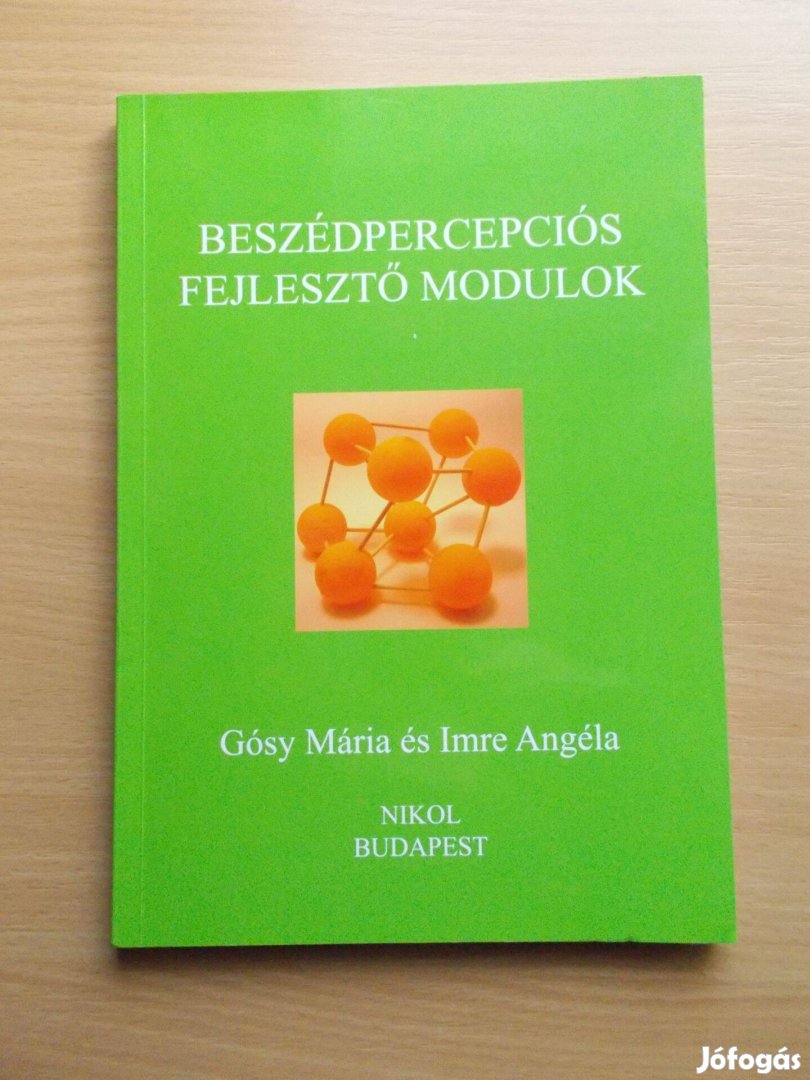 Gósy Mária - Imre Angéla: Beszédpercepciós fejlesztő modulok Foglalva!