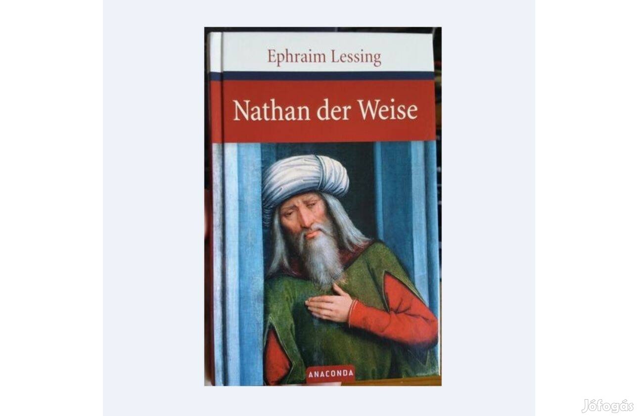 Gotthold Ephraim Lessing: Nathan der Weise. (németül) Anaconda