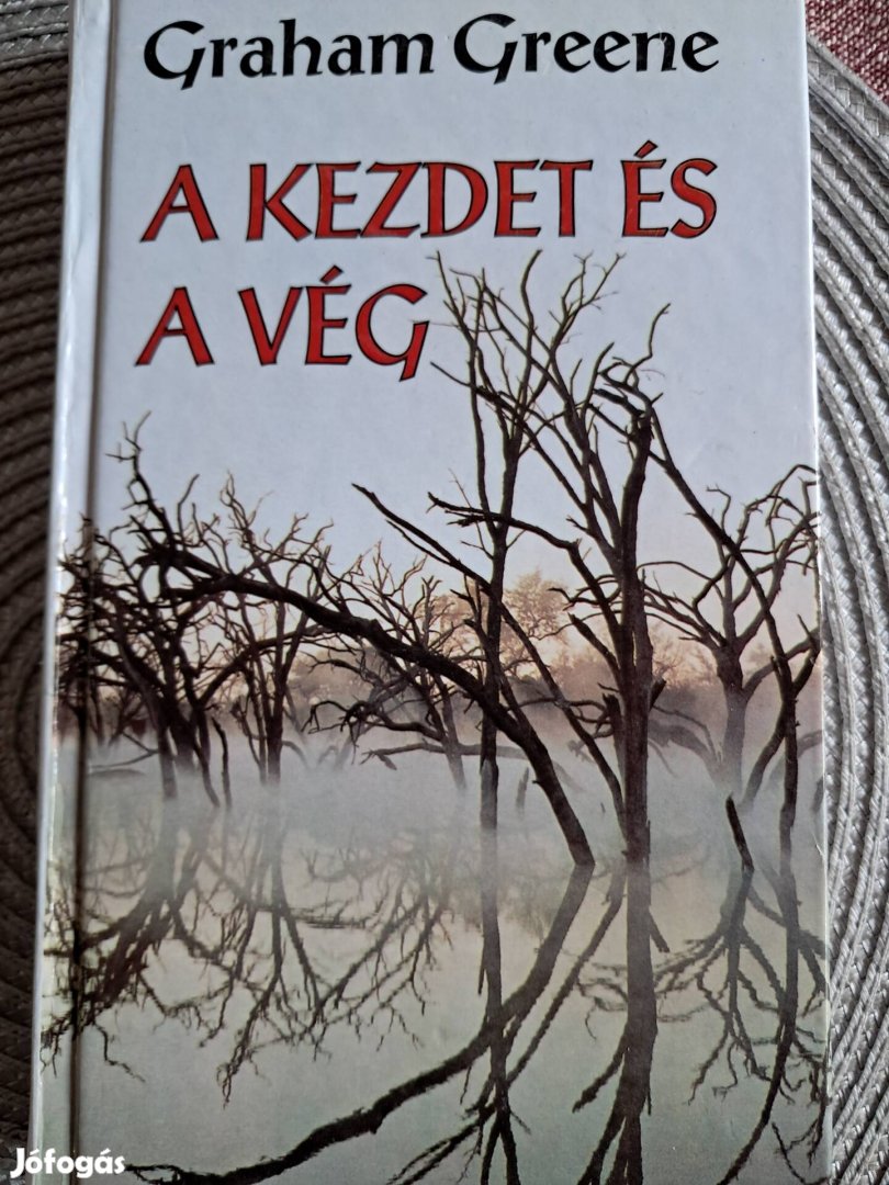 Graham Greene A Kezdet És A Vég 