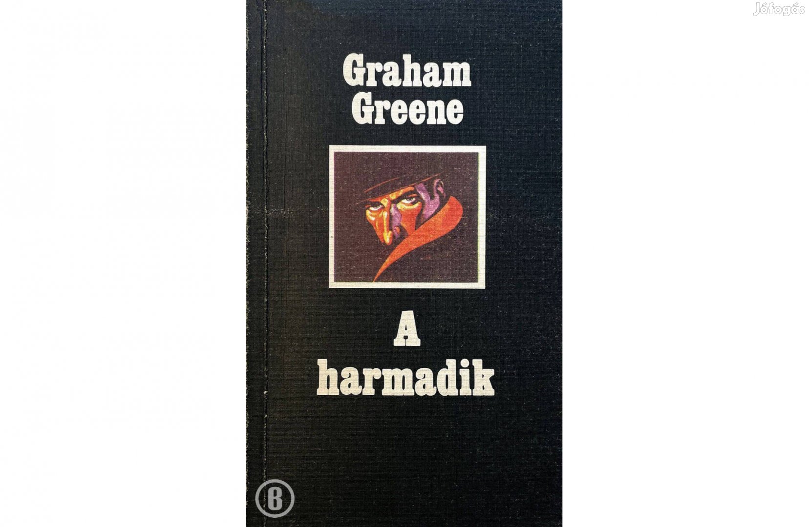 Graham Greene: A harmadik (Csak személyesen!)