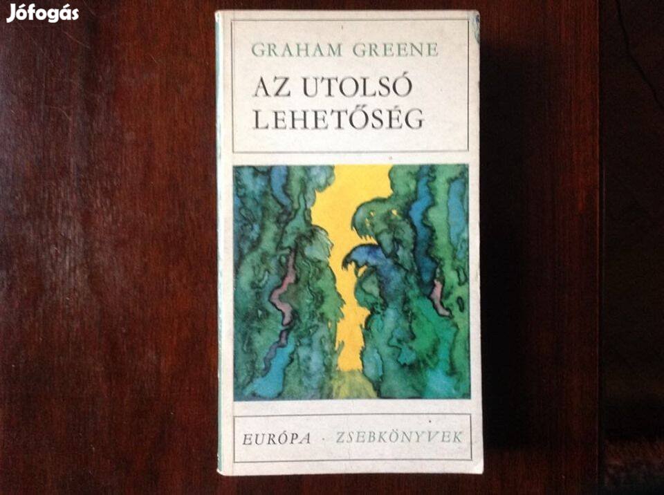 Graham Greene: Az utolsó lehetőség