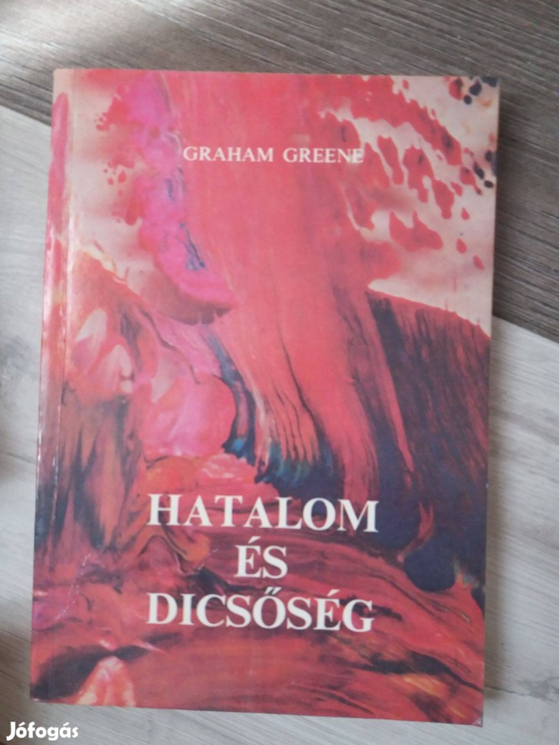 Graham Greene: Hatalom és dicsőség