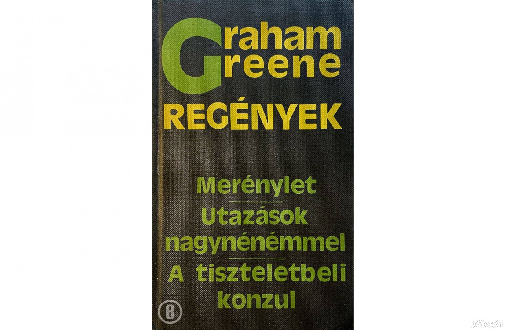 Graham Greene: Regények (Csak személyesen!)