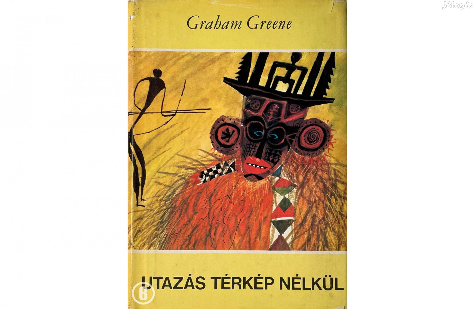 Graham Greene: Utazás térkép nélkül