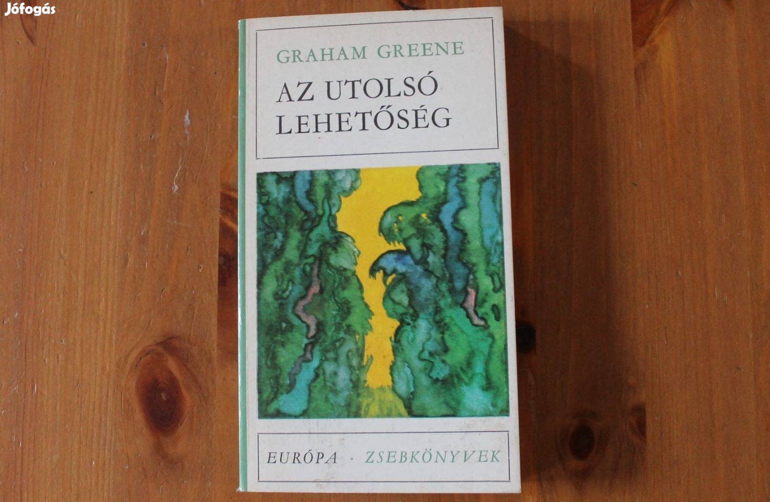 Graham Greene - Az utolsó lehetőség
