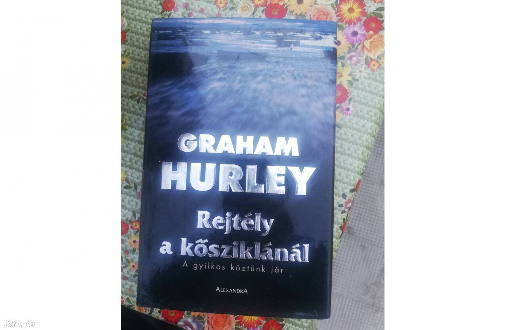 Graham Hurley - Rejtély a kősziklánál 1000 forintért eladó