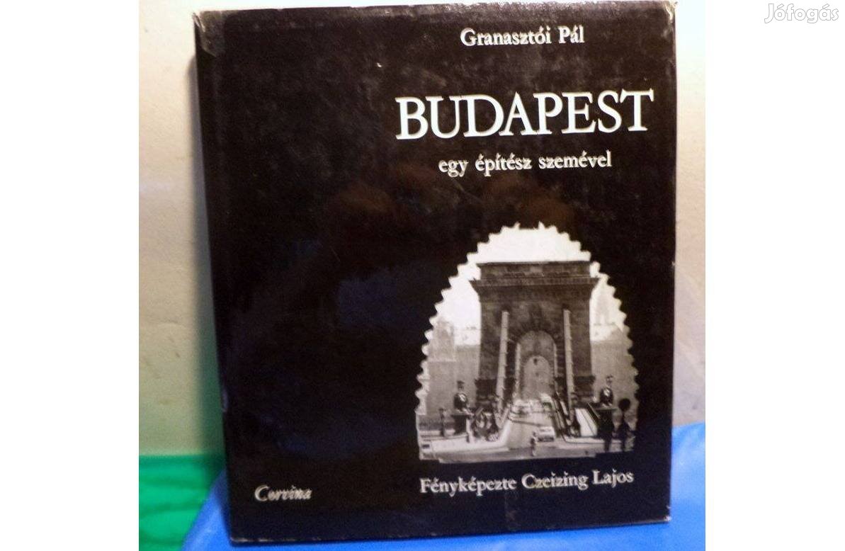 Granasztói Pál: Budapest egy építész szemével