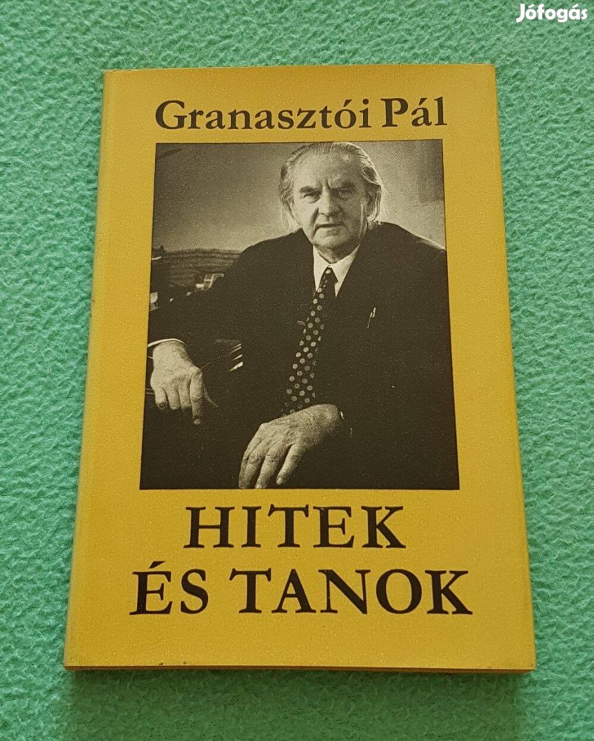 Granasztói Pál: Hitek és tanok könyv (Magvető Könyvkiadó)