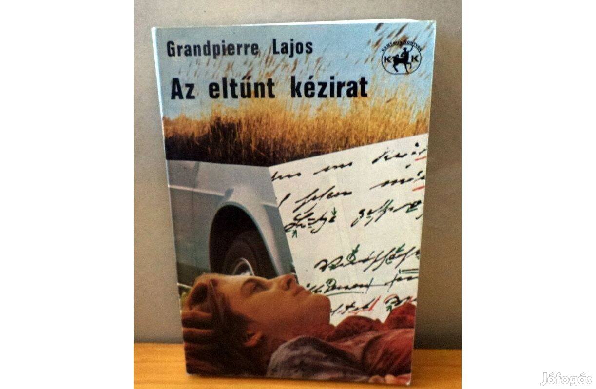 Grandpierre Lajos: Az eltünt kézirat