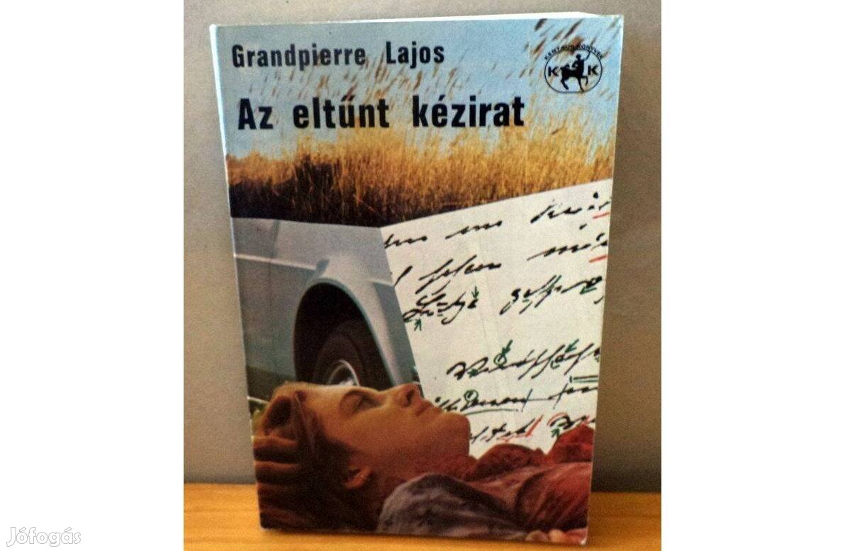 Grandpierre Lajos Az eltünt kézirat