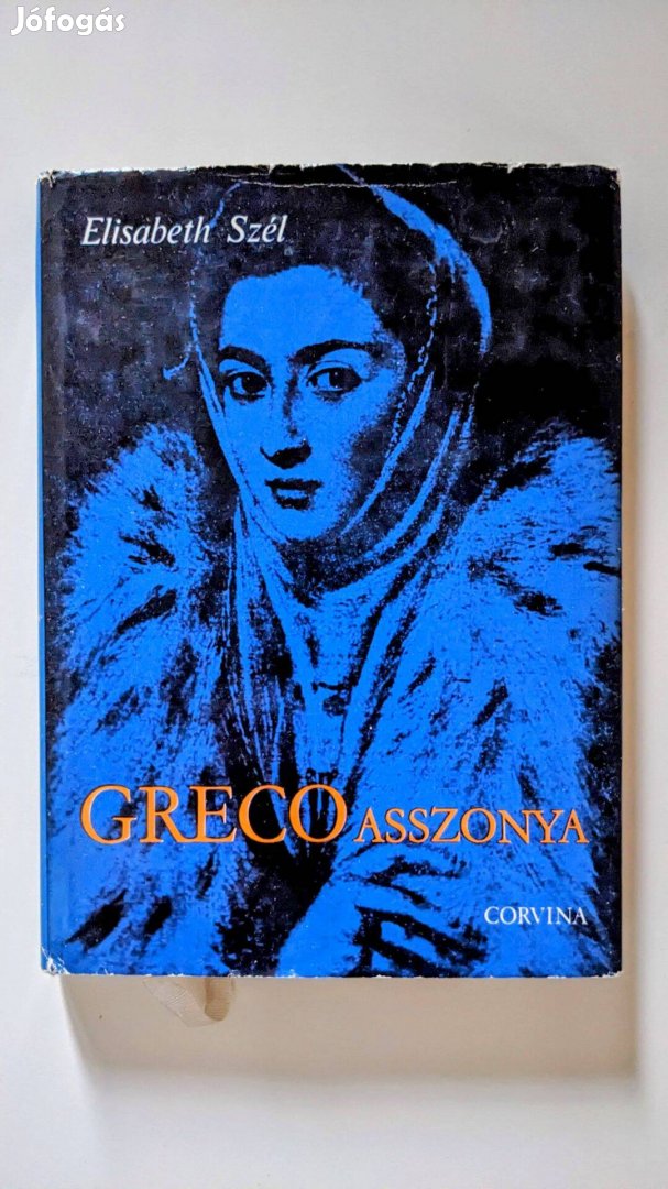 Greco Asszonya - Szerző: Elisabeth Szél - Új & Hibátlan!