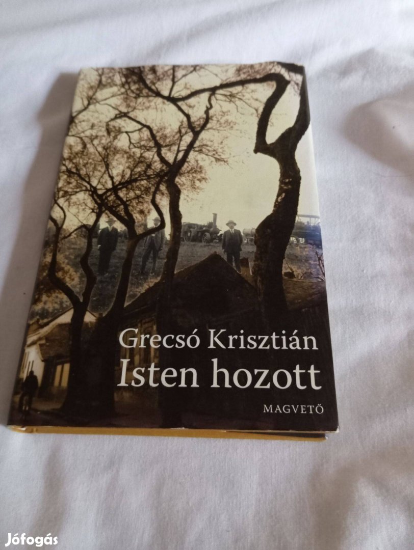 Grecsó Krisztián: Isten hozott