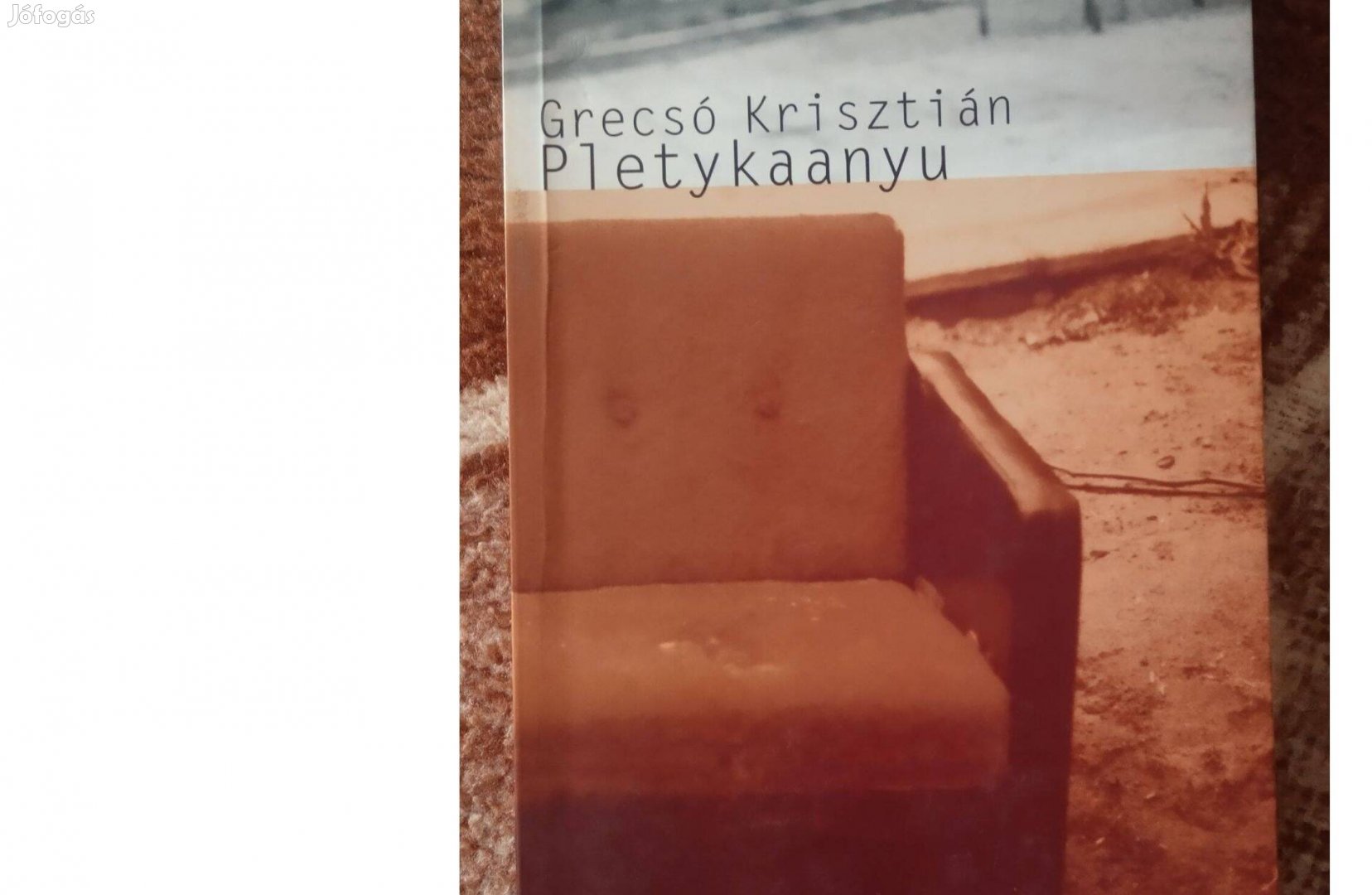 Grecsó Krisztián - Pletykaanyu (könyv)