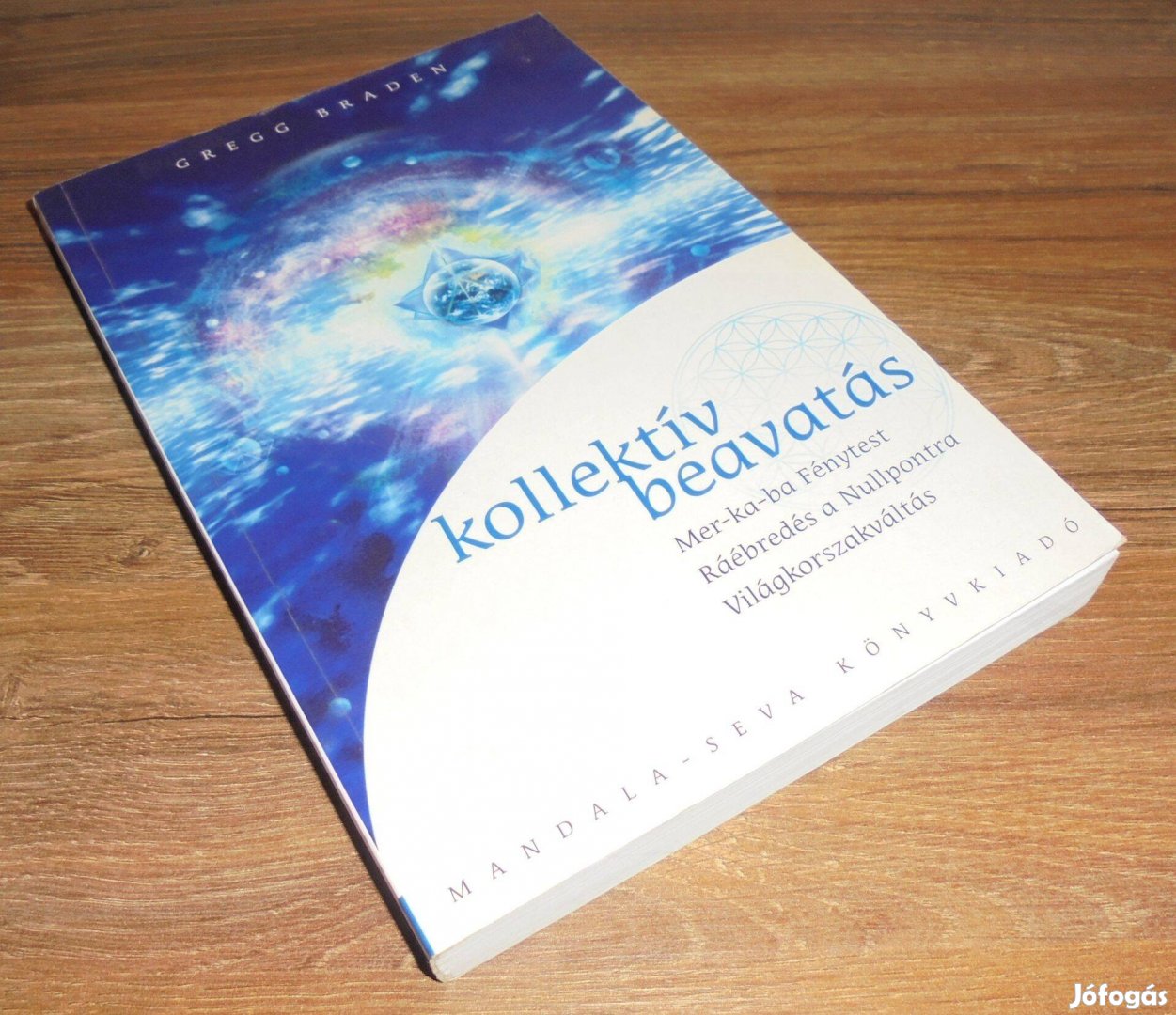 Gregg Braden: Kollektív beavatás
