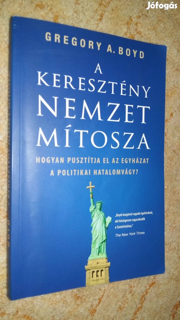 Gregory A. Boyd A keresztény nemzet mítosza