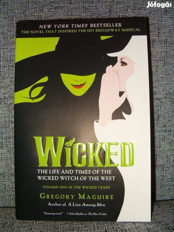 Gregory Maguire: Wicked (Angol, új)