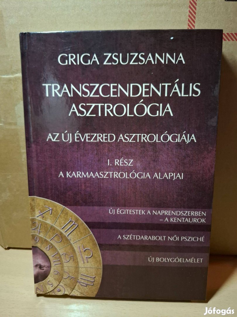 Griga Zsuzsanna: Transzcendentális asztrológia I