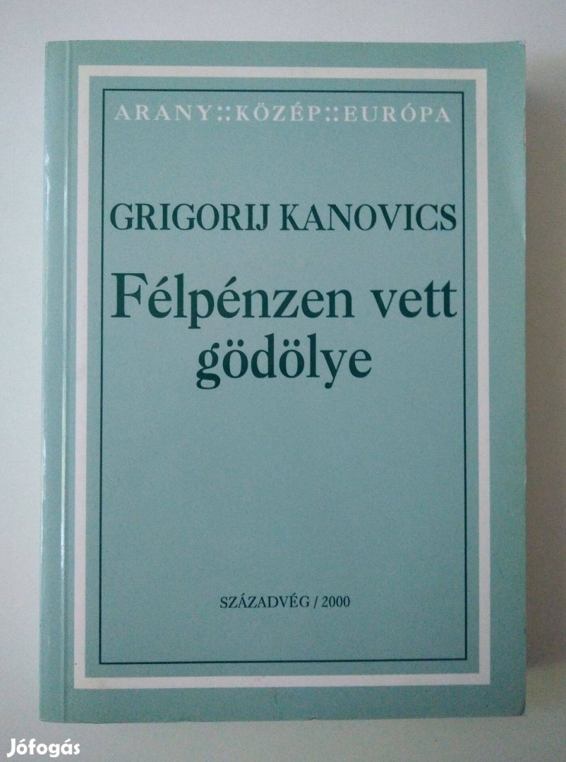 Grigorij Kanovics - Félpénzen vett gödölye