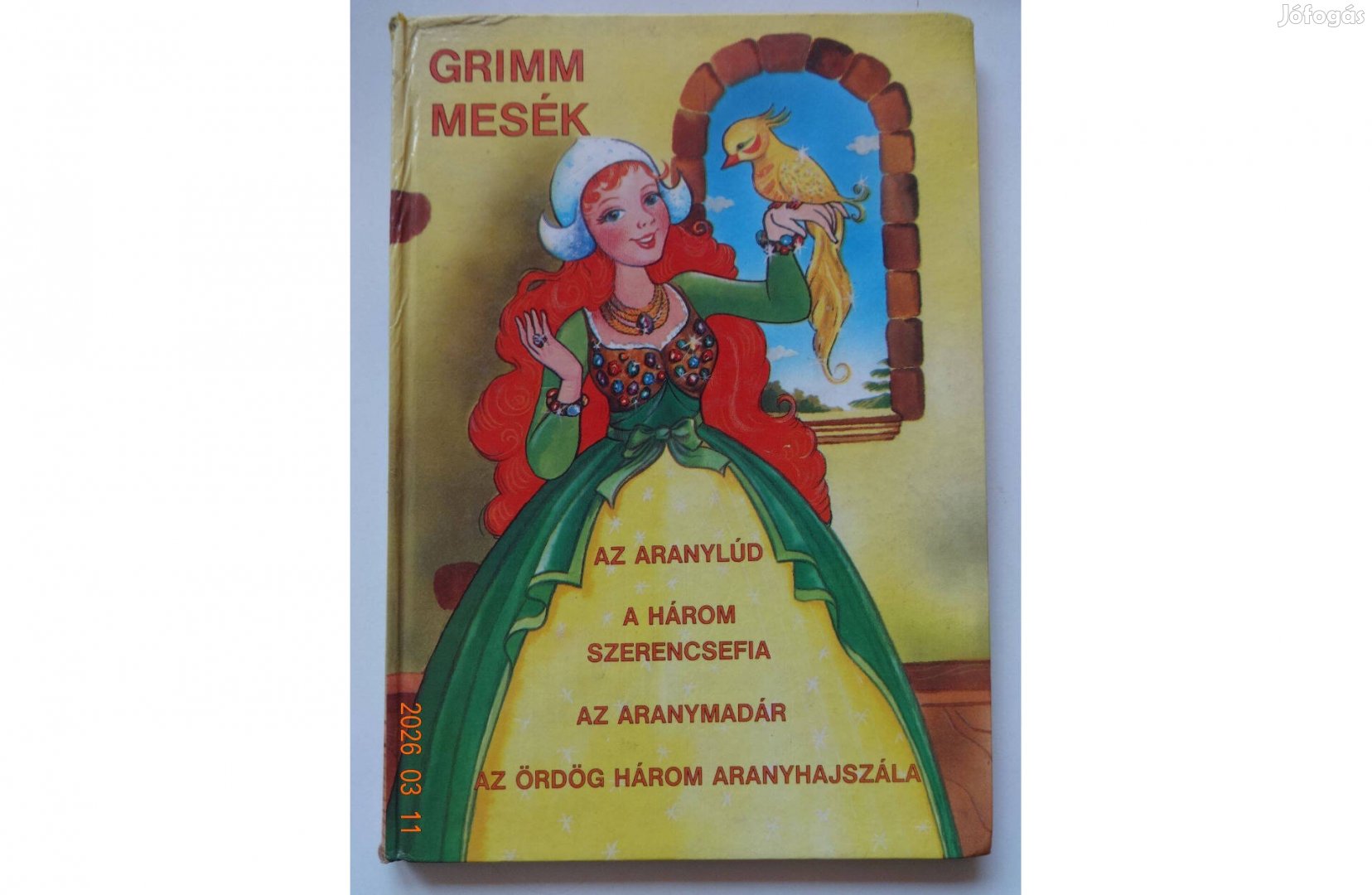 Grimm Mesék - Az aranylúd, A három szerencsefia, Az