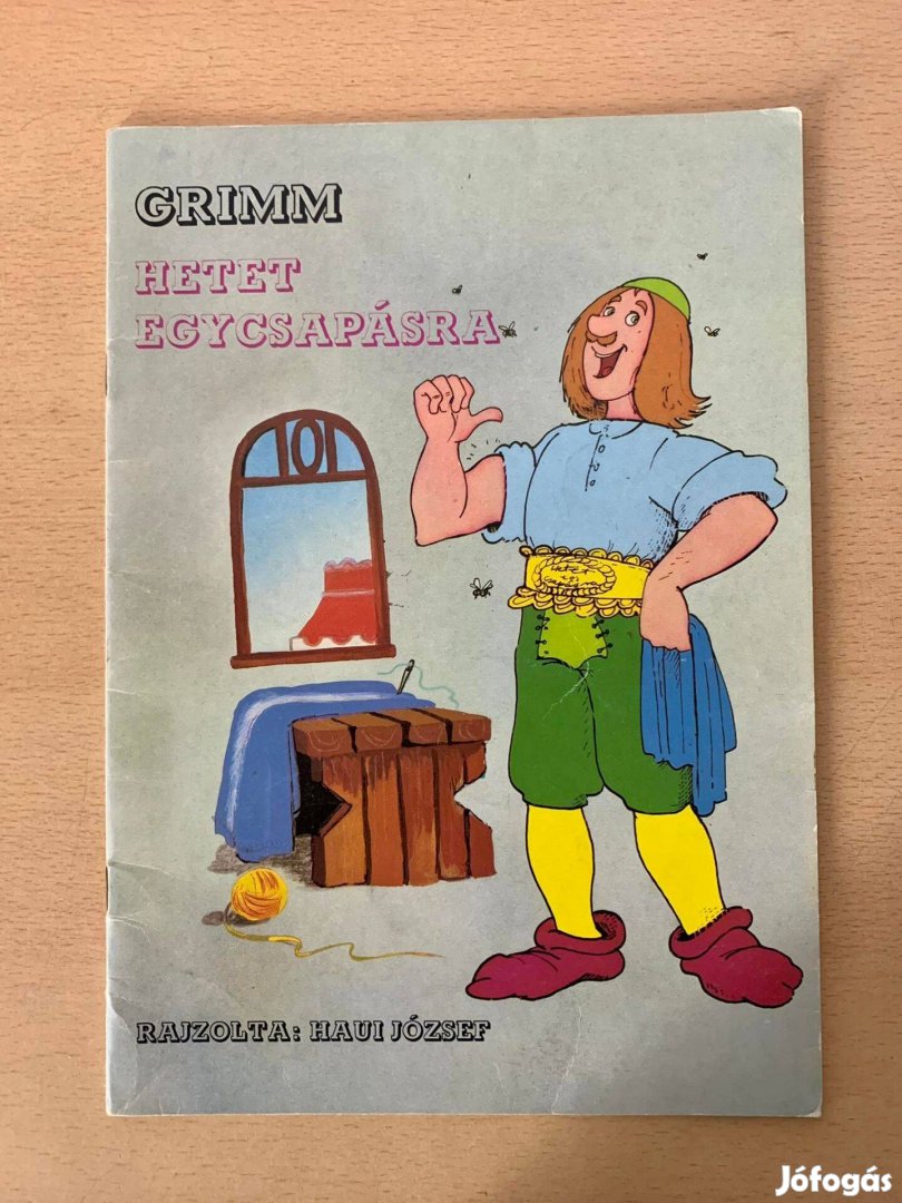 Grimm - Hetet egy csapásra mesefüzet (Táltos kiadó 1987)