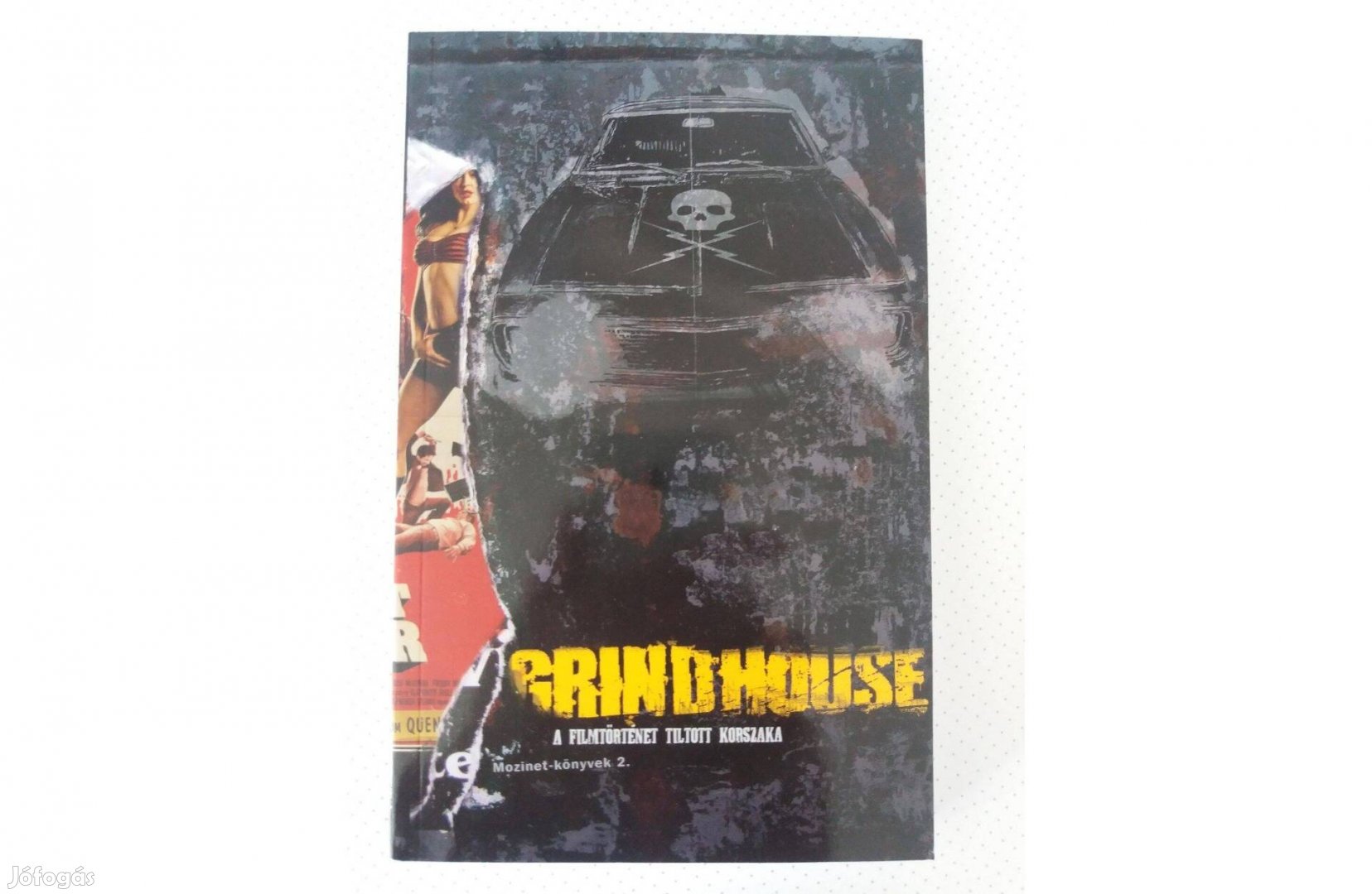 Grindhouse: A filmtörténet tiltott korszaka