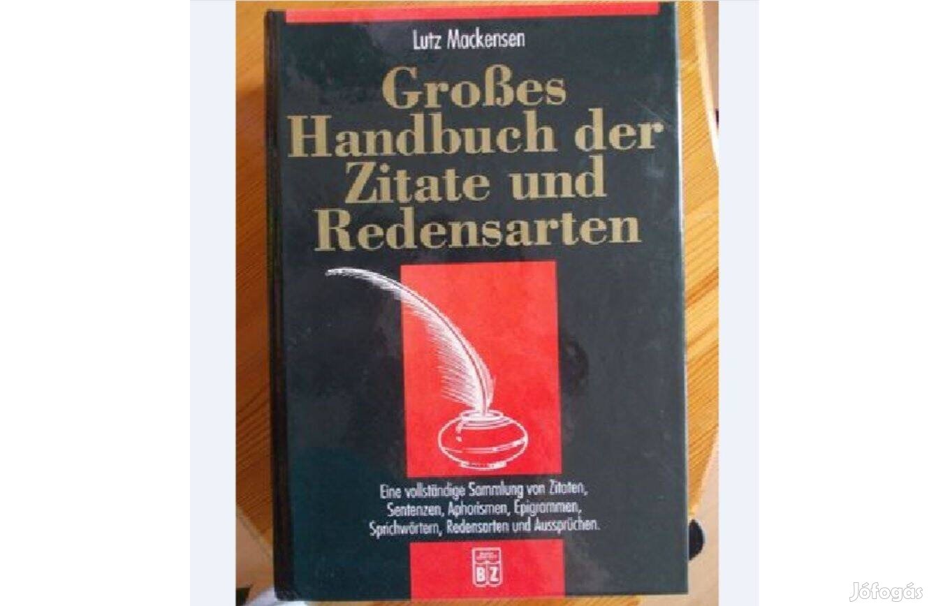 Großes Handbuch der Zitate und Redensarten (szólások, idézetek) német