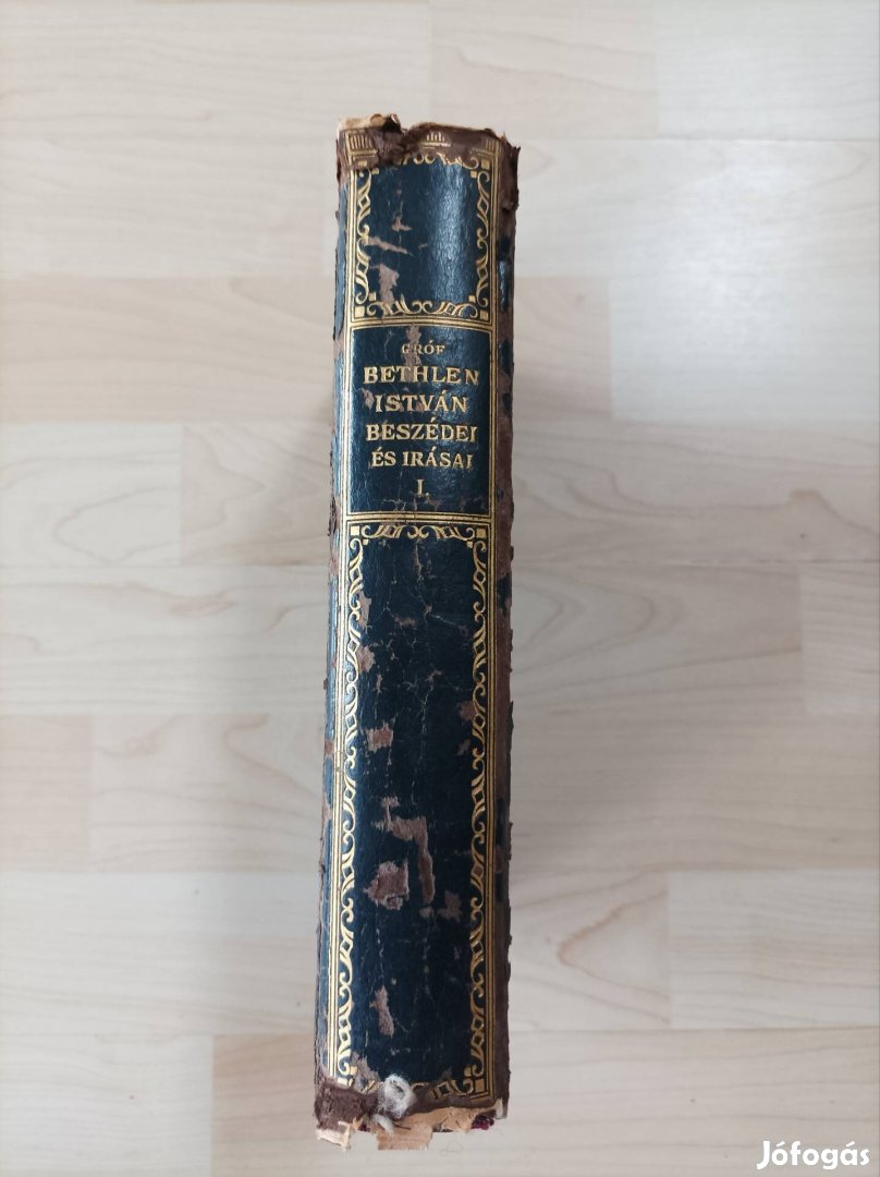 Gróf Bethlen István beszédei és írásai I. (1933-as kiadás)
