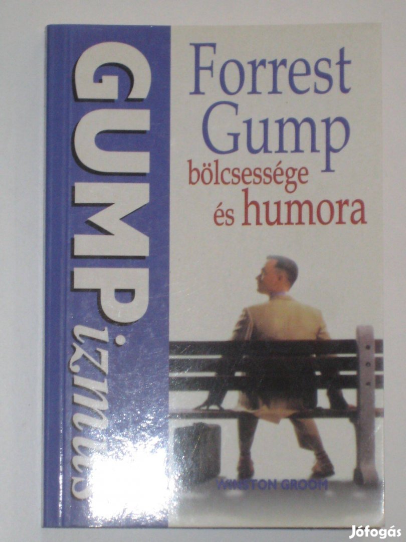 Groom Gumpizmus - Forrest Gump bölcsessége és humora