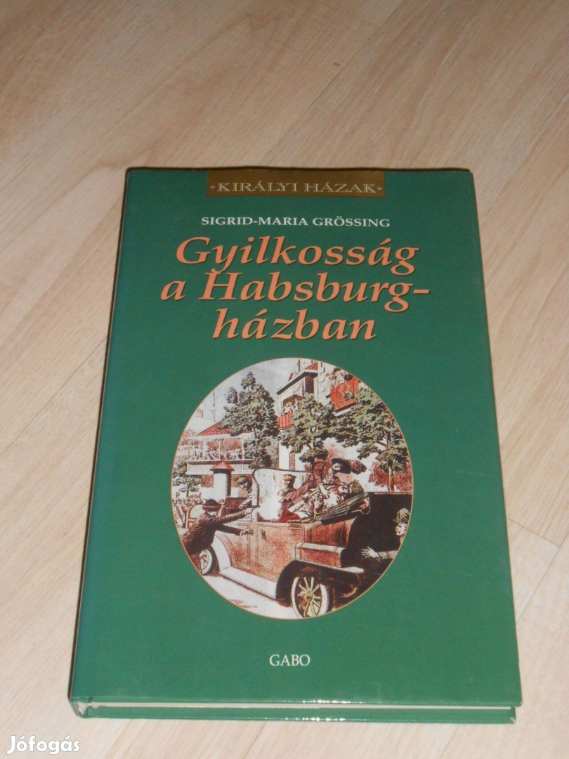 Grössing: Gyilkosság a Habsburg-házban