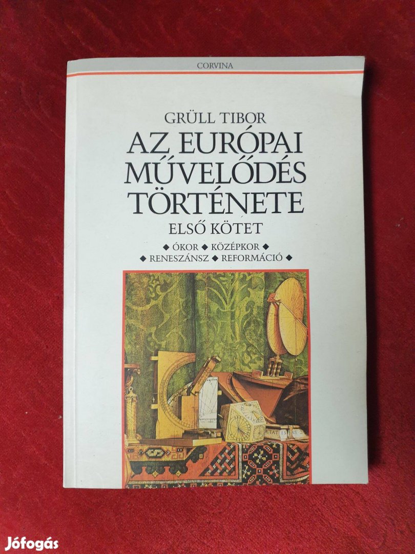 Grüll Tibor - Az európai művelődés története 1.kötet