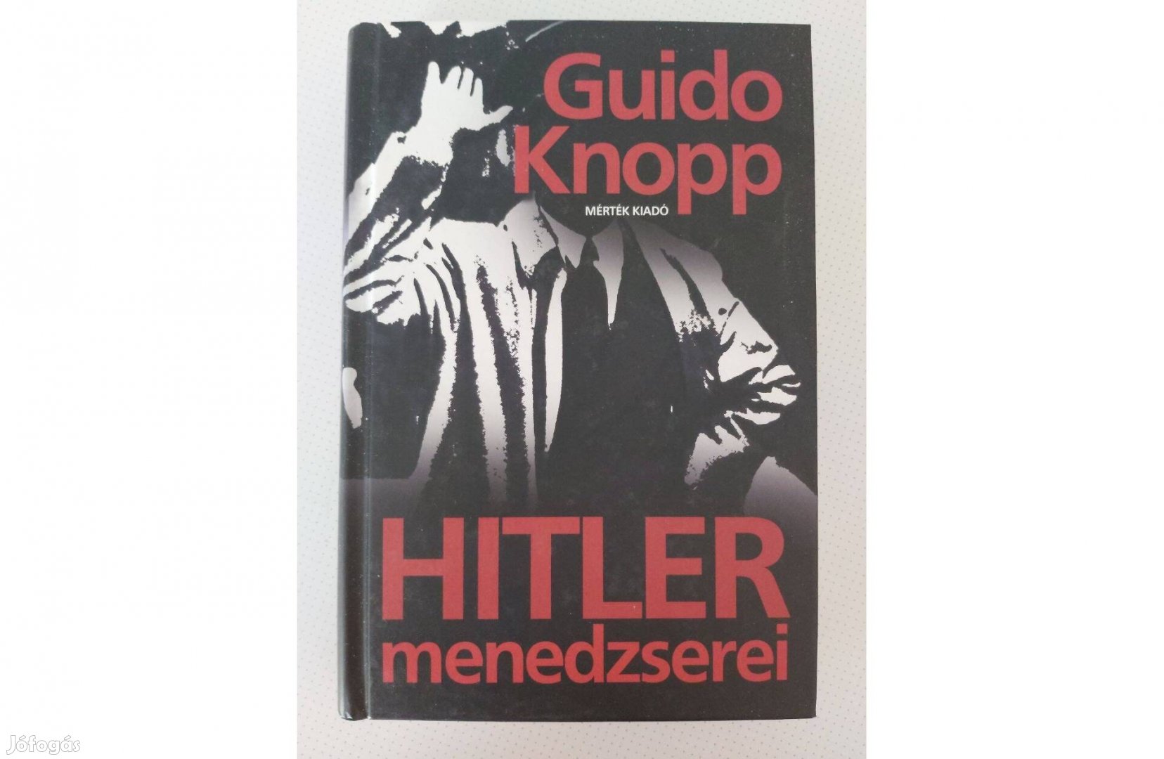 Guido Knopp Hitler menedzserei