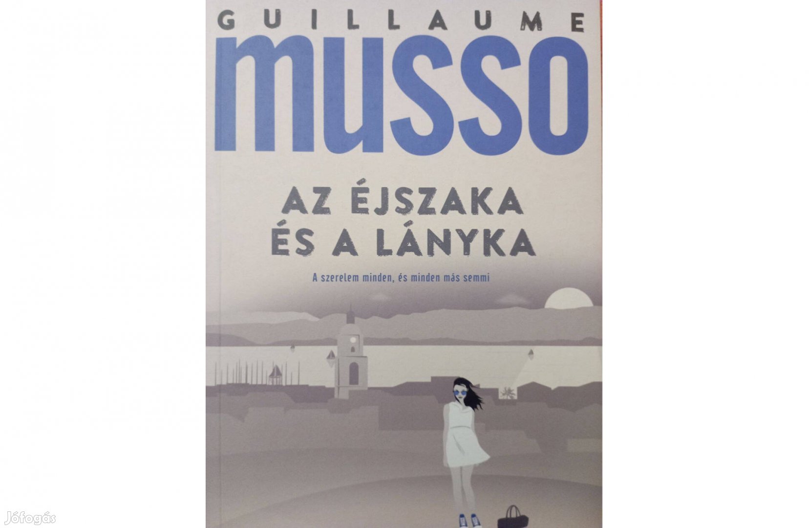 Guillaume Musso: Az éjszaka és a lányka