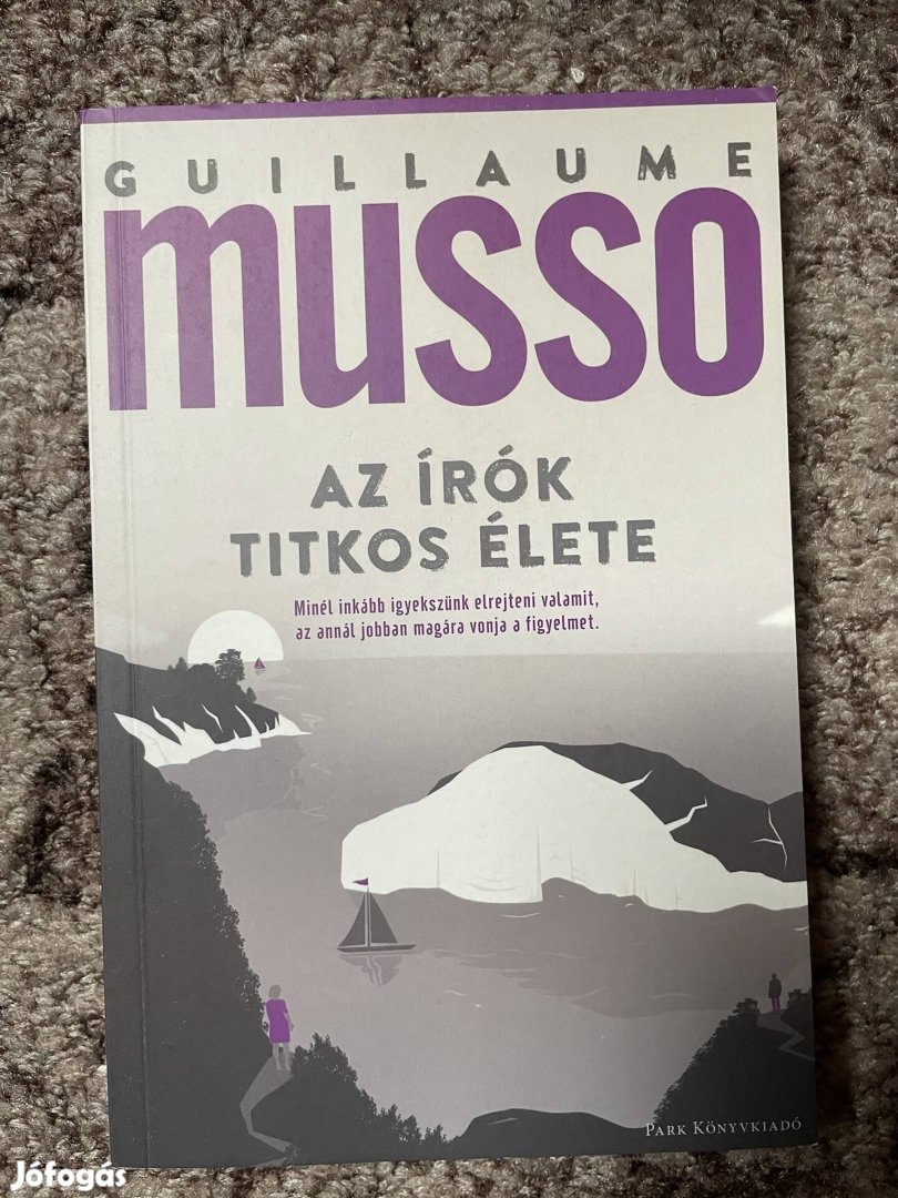 Guillaume Musso: Az írók titkos élete