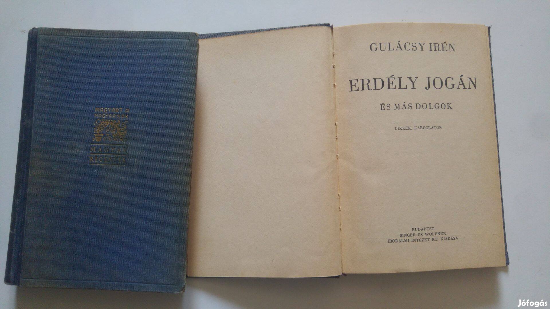 Gulácsy Irén Erdély jogán és más dolgok