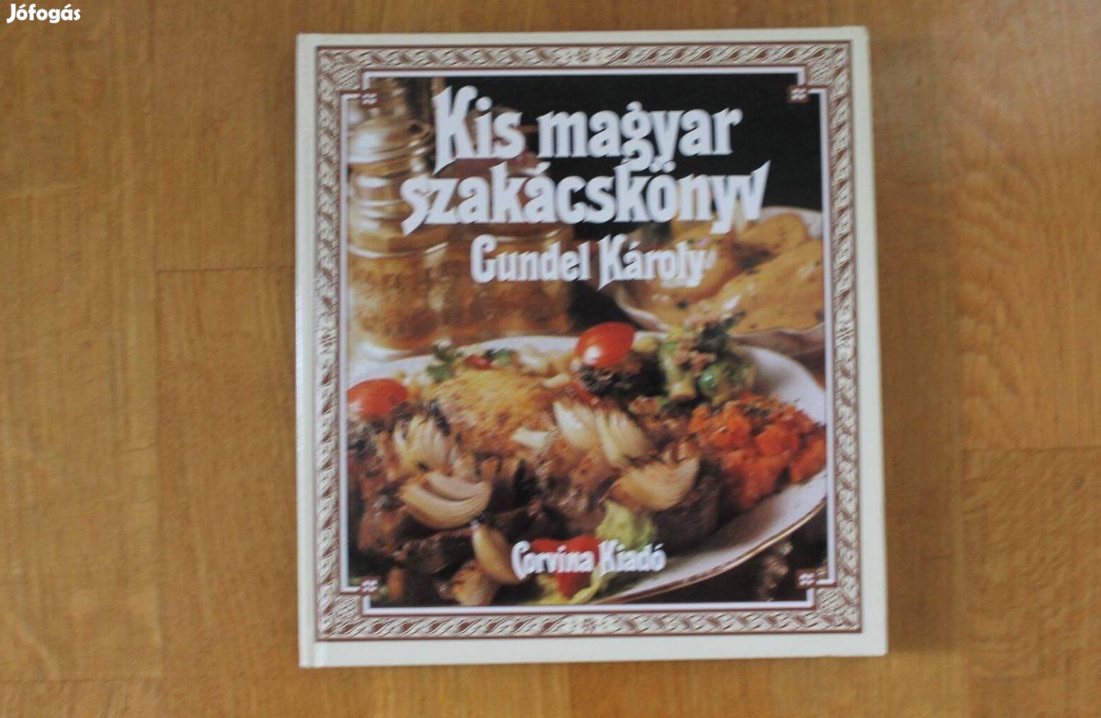 Gundel Károly - Kis magyar szakácskönyv