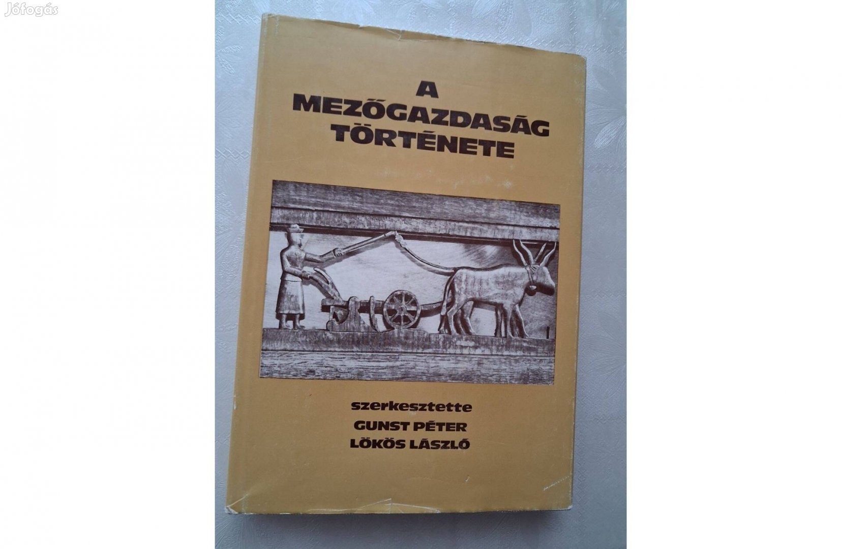Gunst P.-Lökös L. szerk. A mezőgazdaság története