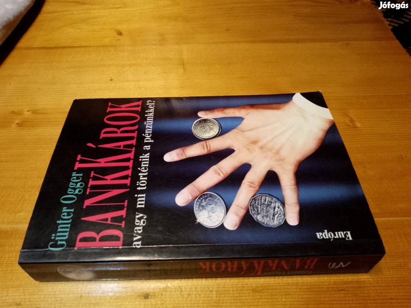 Günter Ogger Bankkárok avagy mi történik a pénzünkkel / könyv