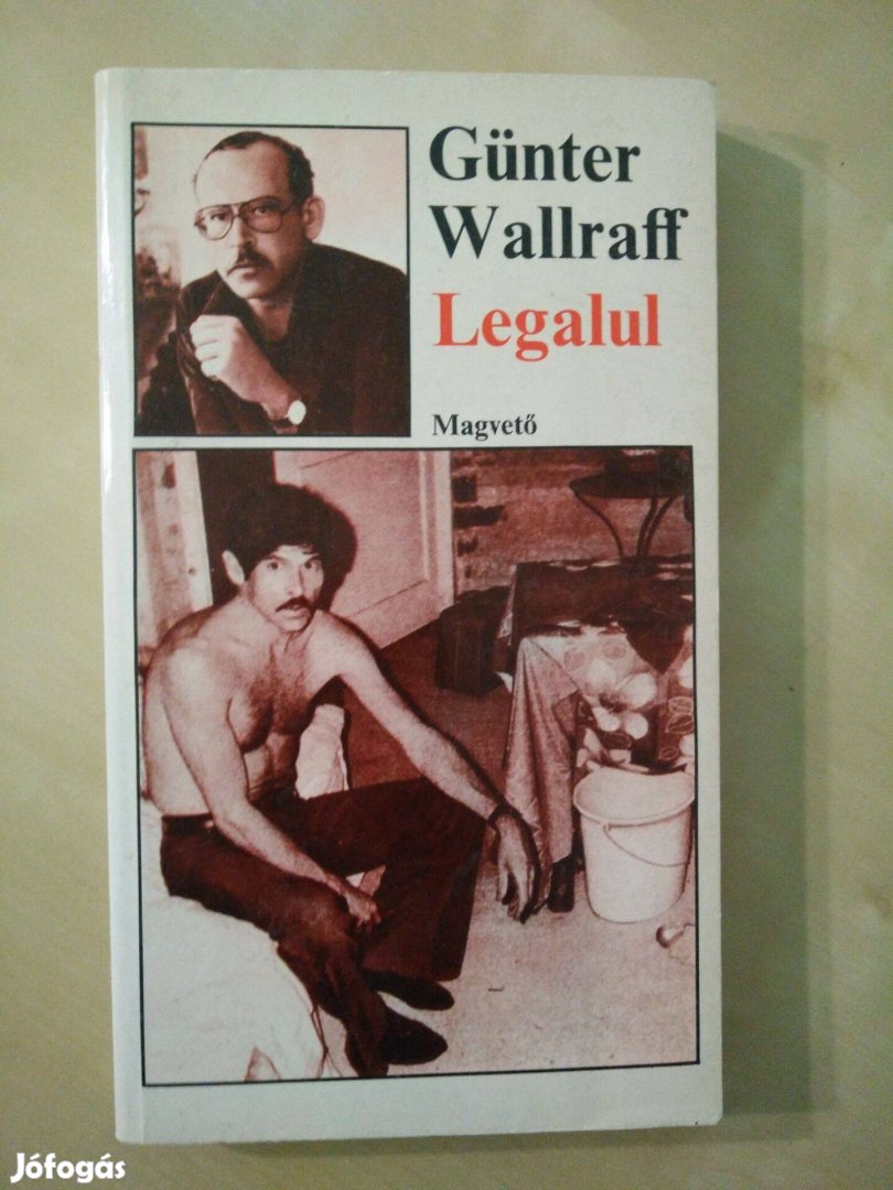 Günter Wallraff - Legalul