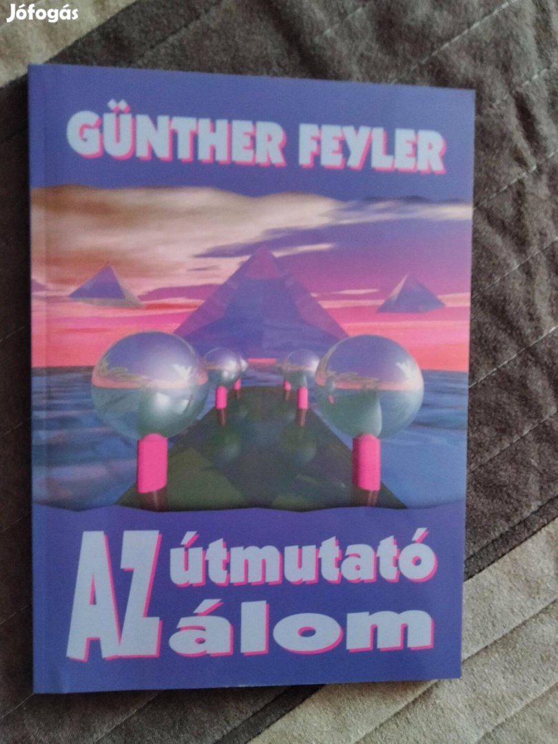 Günther Feyler : Az útmutató álom