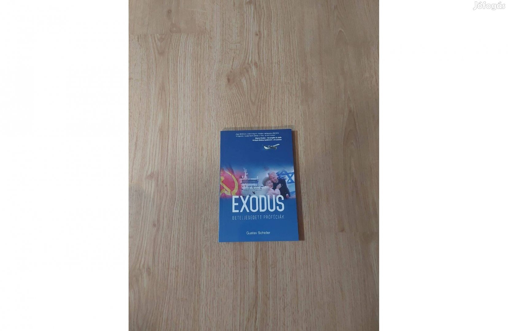 Gustav Scheller: Exodus. Beteljesedett próféciák